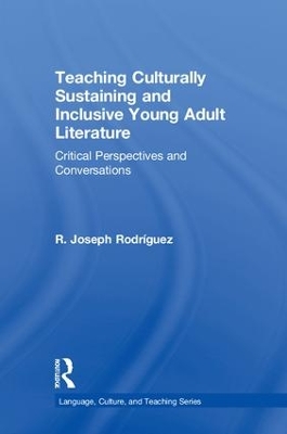 Teaching Culturally Sustaining and Inclusive Young Adult Literature book