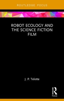 Robot Ecology and the Science Fiction Film book