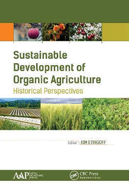 Sustainable Development of Organic Agriculture: Historical Perspectives book