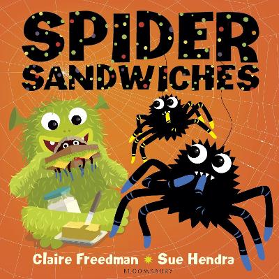 Spider Sandwiches by Claire Freedman