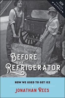 Before the Refrigerator by Jonathan Rees