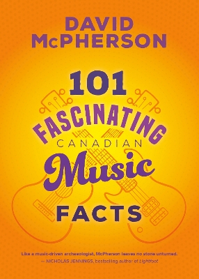 101 Fascinating Canadian Music Facts book