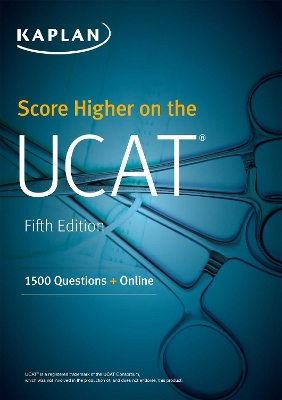 Score Higher on the UCAT: 1500 Questions + Online by Kaplan Test Prep