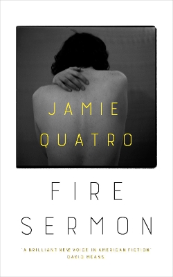 Fire Sermon by Jamie Quatro