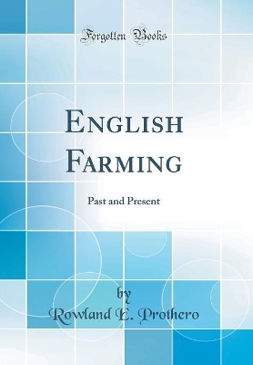 English Farming: Past and Present (Classic Reprint) book