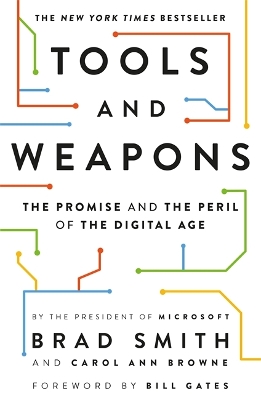 Tools and Weapons: The Promise and the Peril of the Digital Age book