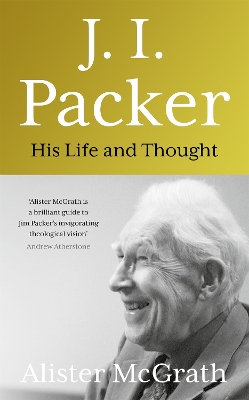 J. I. Packer: His life and thought book