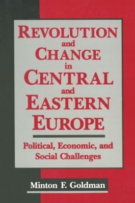 Revolution and Change in Central and Eastern Europe by Andrew Goldman