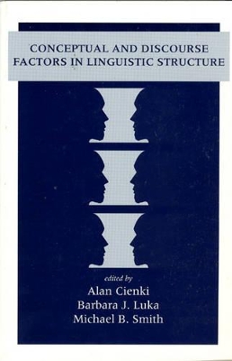 Conceptual and Discourse Factors in Linguistics Structure book