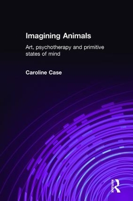 Imagining Animals by Caroline Case