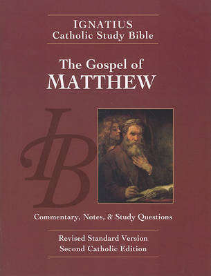 Ignatius Catholic Study Bible: Matthew by Scott W. Hahn