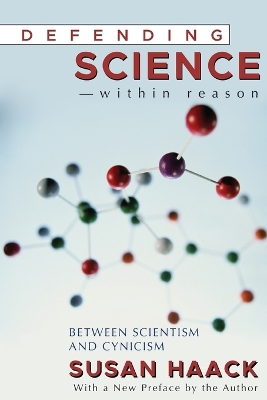 Defending Science - Within Reason by Susan Haack