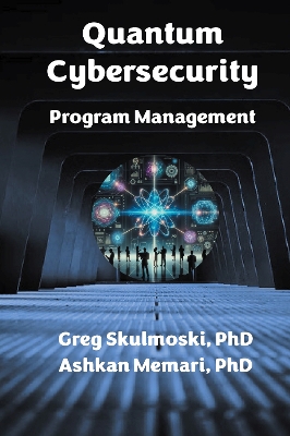 Quantum Cybersecurity Program Management book