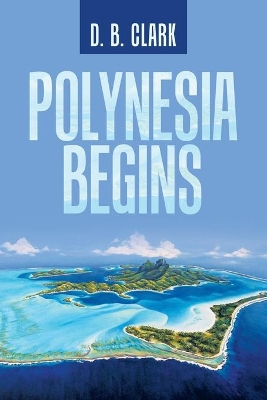 Polynesia Begins book