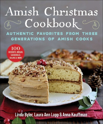 Amish Christmas Cookbook: Authentic Favorites from Three Generations of Amish Cooks book