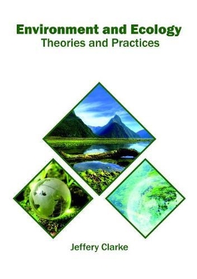 Environment and Ecology: Theories and Practices book