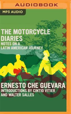 The Motorcycle Diaries: Notes on a Latin American Journey by Ernesto Che Guevara