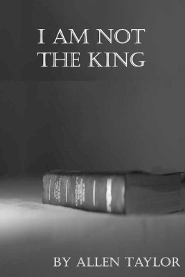 I am Not The King book