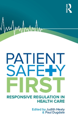 Patient Safety First by Judith Healy