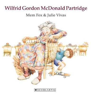 Wilfrid Gordon McDonald Partridge (Big Book) by Mem Fox