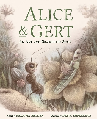 Alice and Gert: An Ant and Grasshopper Story book