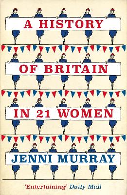 History of Britain in 21 Women book