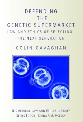 Defending the Genetic Supermarket by Colin Gavaghan