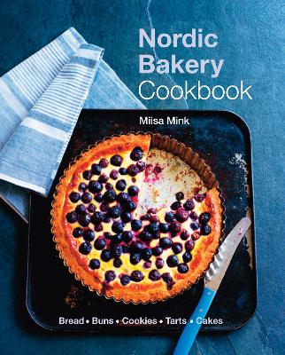 Nordic Bakery Cookbook by Miisa Mink