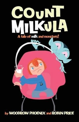 Count Milkula by Woodrow Phoenix