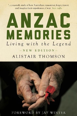 Anzac Memories by Alistair Thomson