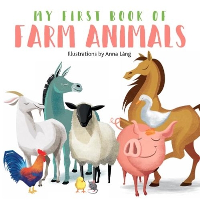 My First Book of Farm Animals book