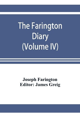 The Farington diary (Volume IV) book