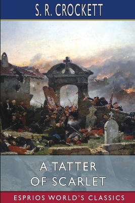 A Tatter of Scarlet (Esprios Classics): Adventurous Episodes of the Commune in the Midi 1871 book