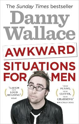 Awkward Situations for Men by Danny Wallace