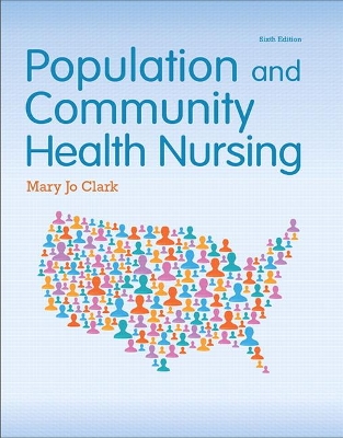 Population and Community Health Nursing by Mary Jo Clark