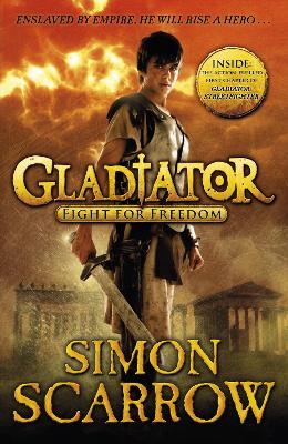 Gladiator: Fight for Freedom by Simon Scarrow