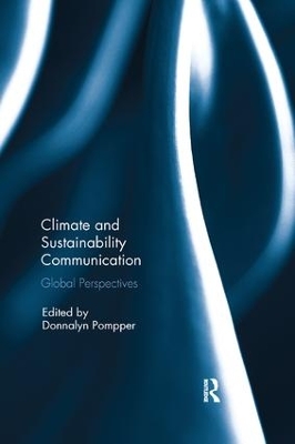 Climate and Sustainability Communication: Global Perspectives by Donnalyn Pompper