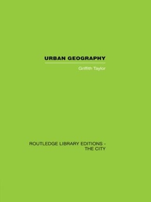 Urban Geography by Griffith Taylor