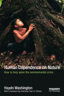 Human Dependence on Nature by Haydn Washington
