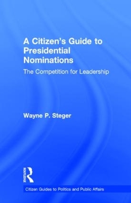 Citizen's Guide to Presidential Nominations book