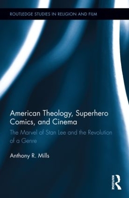 American Theology, Superhero Comics, and Cinema book