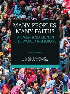 Many Peoples, Many Faiths: Women and Men in the World Religions by Robert S. Ellwood