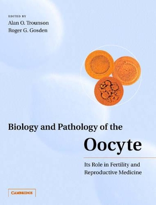 Biology and Pathology of the Oocyte book