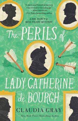 The Perils of Lady Catherine de Bourgh book