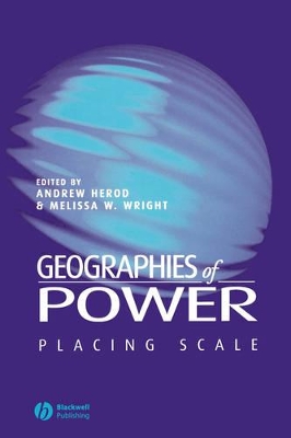 Geographies of Power by Andrew Herod