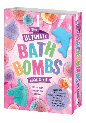 The Ultimate Bath Bombs Book and Kit book