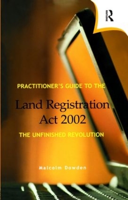 Practitioner's Guide to the Land Registration Act 2002 book