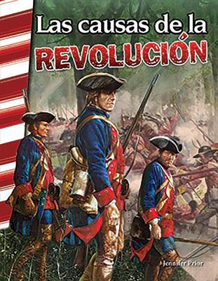 Las causas de la Revolucion (Reasons for a Revolution) by Jennifer Prior