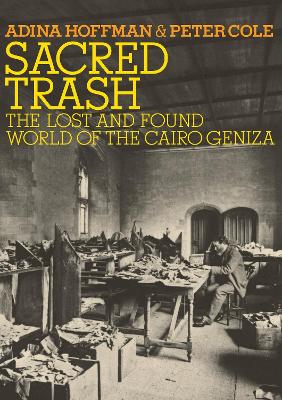Sacred Trash by Adina Hoffman