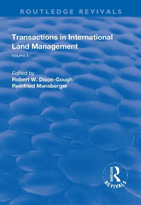 Transactions in International Land Management: Volume 1 by Robert W. Dixon-Gough